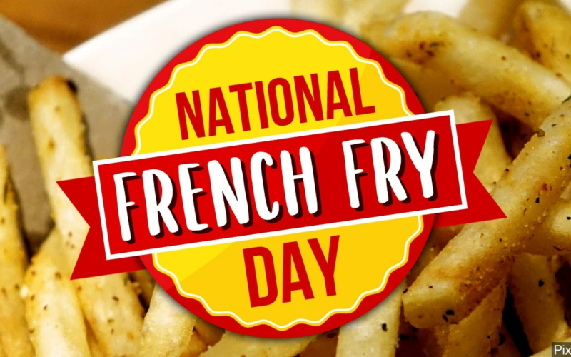 NATIONAL FRENCH FRY DAY | July 13